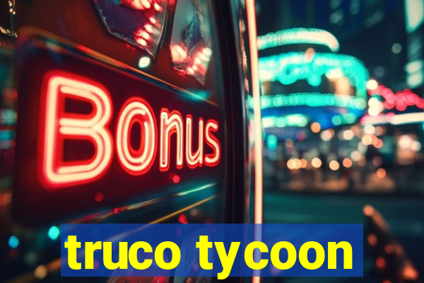 truco tycoon